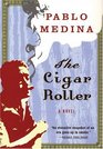 The Cigar Roller  A Novel