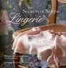 The Secrets of Sewing Lingerie Make Your Own Divine Knickers Bras  Camisoles