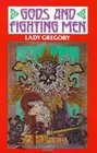 Gods and Fighting Men: The Story of the Tuatha De Danaan Abd the Fianna of Ireland (Coole Edition of Lady Gregory's Works; V. 3)