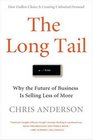 The Long Tail  Why the Future of Business Is Selling Less of More