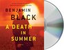 A Death in Summer A Novel