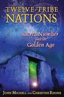 TwelveTribe Nations Sacred Number and the Golden Age