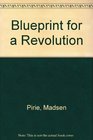 Blueprint for a Revolution