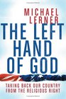 The Left Hand of God Taking Back Our Country from the Religious Right