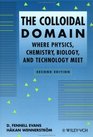 The Colloidal Domain  Where Physics Chemistry Biology and Technology Meet