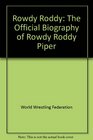 Rowdy Roddy Off/bio/