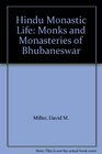 Hindu Monastic Life Monks and Monasteries of Bhubaneswar