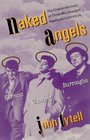 Naked Angels Kerouac Ginsberg Burroughs