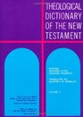 Theological Dictionary of the New Testament (Volume V)