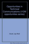 Opportunities in Technical Communications