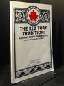The Red Tory tradition Ancient roots new routes  a series of essays