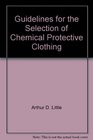 Guidelines for the Selection of Chemical Protective Clothing