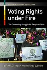 Voting Rights under Fire The Continuing Struggle for People of Color