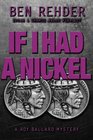 If I Had A Nickel (Roy Ballard Mysteries) (Volume 3)