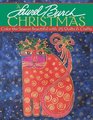 A Laurel Burch Christmas: Color the Season Beautiful With 25 Quilts  Crafts