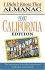 I Didn't Know That Almanac California Edition 2007