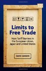 Limits to Free Trade NonTariff Barriers in the European Union Japan and United States