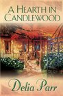 A Hearth in Candlewood (Candlewood, Bk 1) (Large Print)