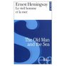 The Old Man and the Sea / Le Vieil Homme et la Mer (Bilingual French and English Edition)