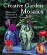 Creative Garden Mosaics Dazzling Projects  Innovative Techniques