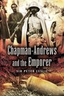 ChapmanAndrews and the Emporer