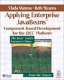 Applying Enterprise JavaBeans  ComponentBased Development for the J2EE  Platform