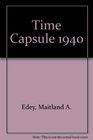 Time Capsule 1940