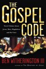 The Gospel Code Novel Claims About Jesus Mary Magdalene and Da Vinci