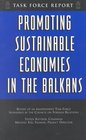 Promoting Sustainable Economies in the Balkans Independent Task Force Report