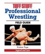 Tuff Stuff Professional Wrestling Field Guide Legend and Lore