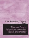 Thomas Davis Selections from his Prose and Poetry