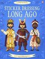 Long Ago (Usborne Sticker Dressing)