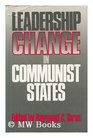 Leadership Change in Communist States