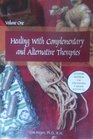 Healing With Complementary and Alternative Therapies Vol 1