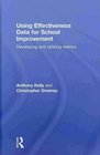 Using Effectiveness Data for School Improvement A Guide for Managers and Teachers