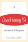 Church History 101 An Introduction For Presbyterians