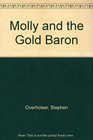 Molly and the Gold Baron