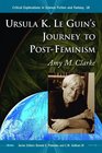 Ursula K Le Guin's Journey to PostFeminism