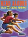 Read Alouds Plays and Choral Readings