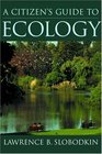 A Citizen's Guide to Ecology