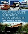 Complete Guide to Boating and Seamanship Powerboats  Canoeing  Fishing Boats  Kayaking  Navigation  Ropes and Knots  US Coast Guard Regulations  Fishing  Recreation