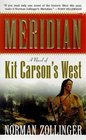 Meridian  A Novel of Kit Carson's West