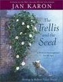 The Trellis and the Seed [UNABRIDGED CD] (Audiobook)