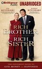 Rich Brother, Rich Sister: Two Different Paths to God, Money and Happiness