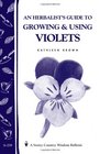 An Herbalist's Guide to Growing and Using Violets  A Storey Country Wisdom Bulletin
