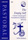The Empty Self Gnostic and Jungian Foundations of Modern Identity