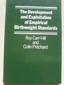 The Development and Exploitation of Empirical Birth Weight Standards