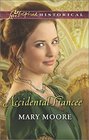 Accidental Fiancee (Love Inspired Historical, No 266)