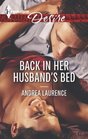 Back in Her Husband's Bed (Harlequin Desire, No 2284)