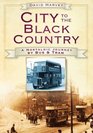 City to the Black Country A Nostalgic Journey by Bus and Tram